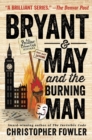 Bryant & May and the Burning Man - eBook