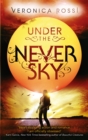 Under The Never Sky : Number 1 in series - Book