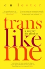 Trans Like Me : 'An essential voice at the razor edge of gender politics' Laurie Penny - eBook