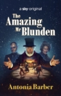 The Amazing Mr Blunden : A timeless Christmas Sky Original Film, starring Mark Gatiss, Simon Callow and Tamsin Greig - eBook