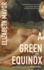 A Green Equinox : The witty, dazzling rediscovered classic for spring 2024 - Book