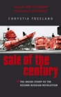 Sale Of The Century : The Inside Story of the Second Russian Revolution - Book