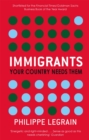 Immigrants : Your Country Needs Them - Book