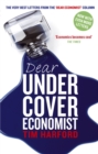 Dear Undercover Economist : The very best letters from the Dear Economist column - Book