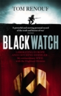 Black Watch : Liberating Europe and catching Himmler - my extraordinary WW2 with the Highland Division - Book