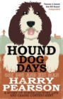 Hound Dog Days : One Dog and his Man: a Story of North Country Life and Canine Contentment - eBook