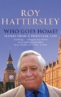 Who Goes Home? : Scenes from a Political Life - eBook