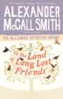 To the Land of Long Lost Friends - Book