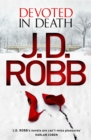 Devoted in Death : An Eve Dallas thriller (Book 41) - eBook