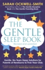 The Gentle Sleep Book : Gentle, No-Tears, Sleep Solutions for Parents of Newborns to Five-Year-Olds - Book