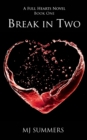 Break in Two : Full Hearts 1 - eBook