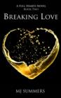 Breaking Love : Full Hearts 2 - eBook