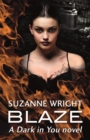 Blaze : Enter an addictive world of sizzlingly hot paranormal romance . . . - Book