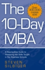 The 10-Day MBA : A step-by-step guide to mastering the skills taught in top business schools - eBook