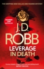 Leverage in Death : An Eve Dallas thriller (Book 47) - eBook