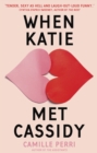 When Katie Met Cassidy - eBook