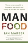 ManFood : The no-nonsense guide to improving your health and energy in your 40s and beyond - Book