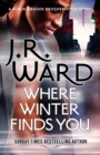 Where Winter Finds You : a Black Dagger Brotherhood novel - eBook