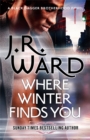 Where Winter Finds You : a Black Dagger Brotherhood novel - Book