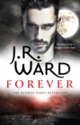 Forever : A sexy, action-packed spinoff from the acclaimed Black Dagger Brotherhood world - eBook