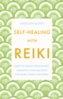 Self-Healing With Reiki : How to create wholeness, harmony and balance for body, mind and spirit - Book