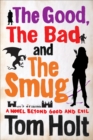 The Good, the Bad and the Smug : YouSpace Book 4 - Book