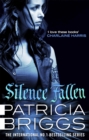 Silence Fallen : Mercy Thompson: Book 10 - Book