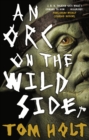 An Orc on the Wild Side - eBook