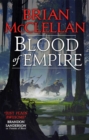 Blood of Empire : Book Three of Gods of Blood and Powder - Book