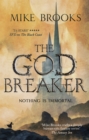The Godbreaker : The God-King Chronicles, Book 3 - Book