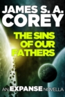 The Sins of Our Fathers : An Expanse Novella - eBook