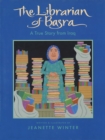 The Librarian of Basra : A True Story from Iraq - Book