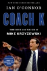 Coach K : The Rise and Reign of Mike Krzyzewski - eBook