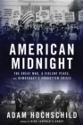 American Midnight : The Great War, a Violent Peace, and Democracy's Forgotten Crisis - eBook