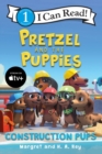 Pretzel and the Puppies: Construction Pups - Book