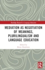 Mediation as Negotiation of Meanings, Plurilingualism and Language Education - Book