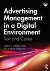 Advertising Management in a Digital Environment : Text and Cases - Book