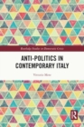 Anti-politics in Contemporary Italy - Book