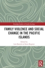 Family Violence and Social Change in the Pacific Islands - Book