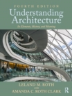 Understanding Architecture : Its Elements, History, and Meaning - Book