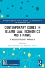 Contemporary Issues in Islamic Law, Economics and Finance : A Multidisciplinary Approach - Book