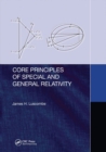 Core Principles of Special and General Relativity - Book