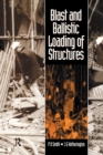 Blast and Ballistic Loading of Structures - Book