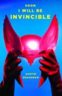 Soon I Will Be Invincible - eBook