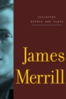Collected Novels and Plays of James Merrill - Book