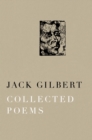 Collected Poems of Jack Gilbert - Book
