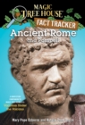 Ancient Rome and Pompeii : A Nonfiction Companion to Magic Tree House #13: Vacation Under the Volcano - Book
