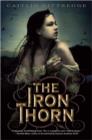 Iron Thorn The Iron Codex Book One - eBook