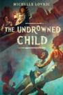 Undrowned Child - eBook