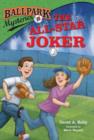 Ballpark Mysteries #5: The All-Star Joker - eBook